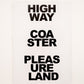 Highway Coaster Pleasure Land - Sly Morikawa