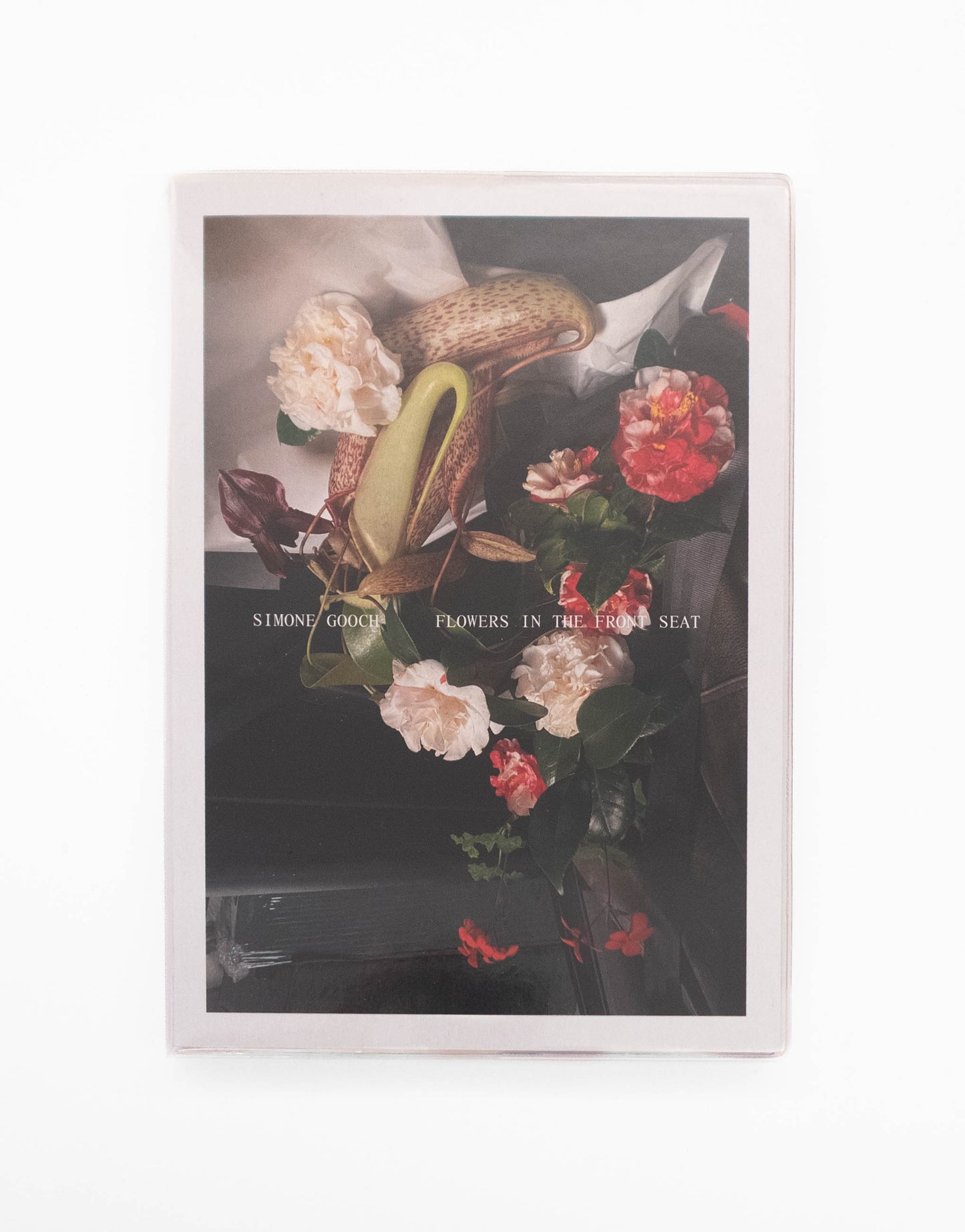 FLOWERS IN THE FRONT SEAT - Simone Gooch